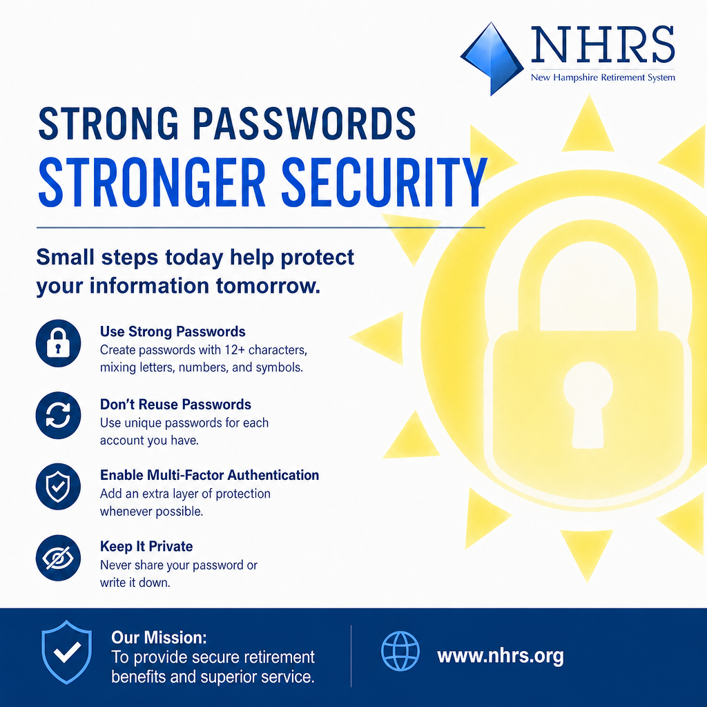 NHRS graphic, 'Strong Passwords, Stronger Security,' with four tips: use 12+ character passwords, don't reuse them, enable multi-factor authentication, and keep them private. Visit www.nhrs.org.